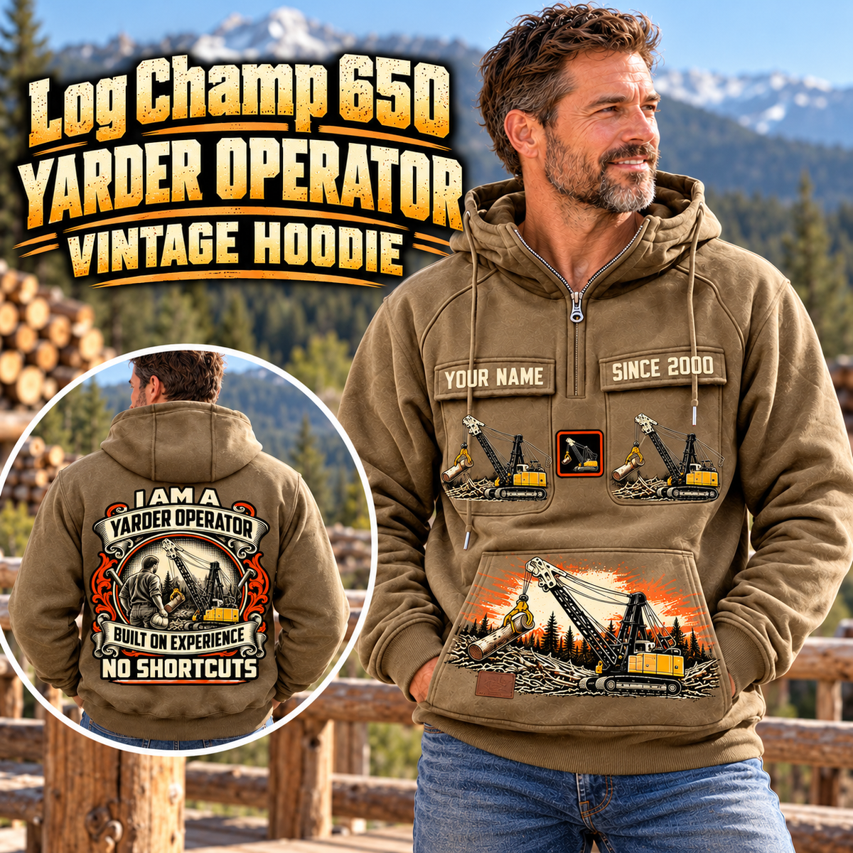 Personalized T-MAR Log Champ 650 Yarder Operator Vintage Hoodie in Kaki, front and back artwork with YOUR NAME and SINCE 2000 sample text.