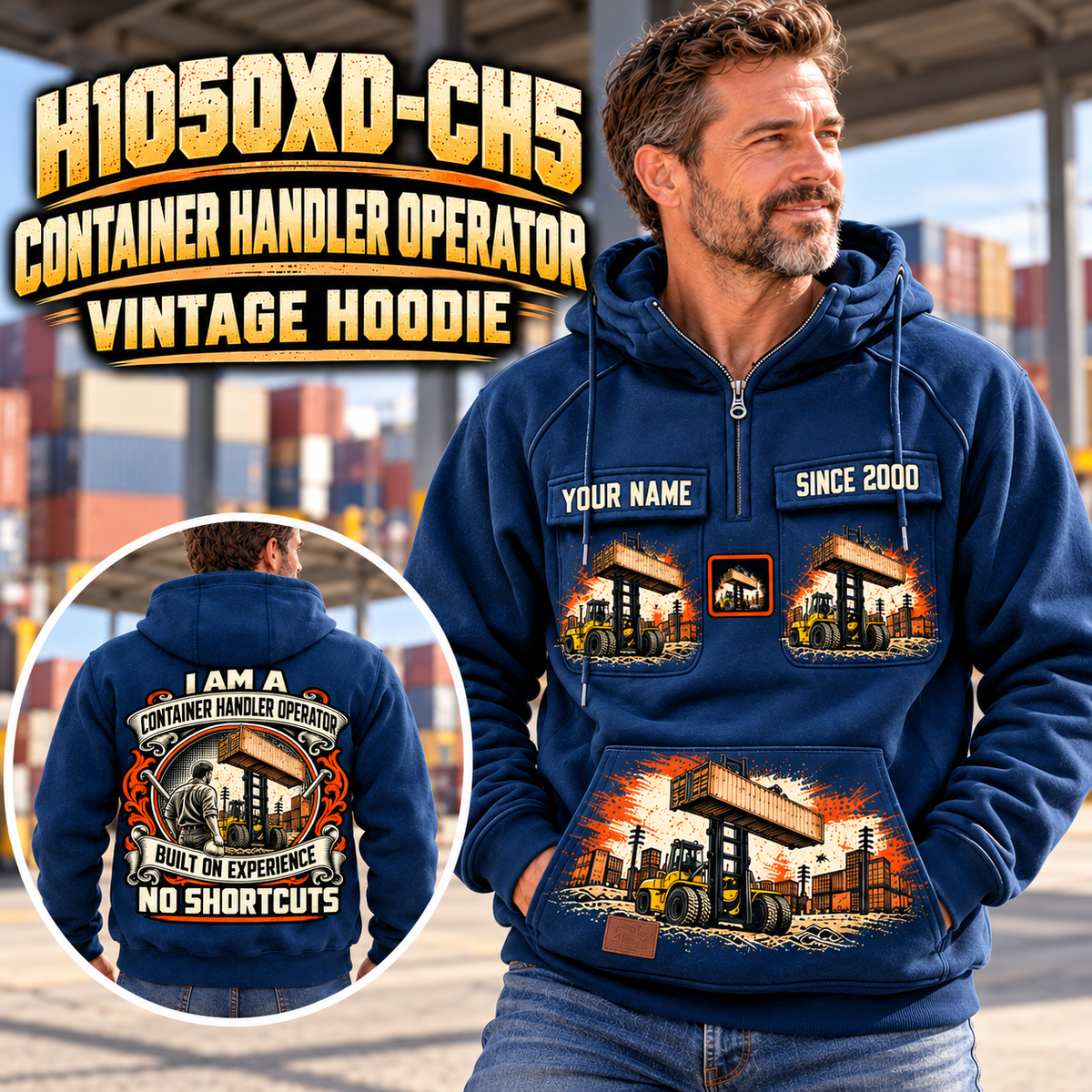 Personalized Hyster H1050XD-CH5 Container Handler Vintage Hoodie in Dark Blue, front and back artwork with YOUR NAME and SINCE 2000 sample text.