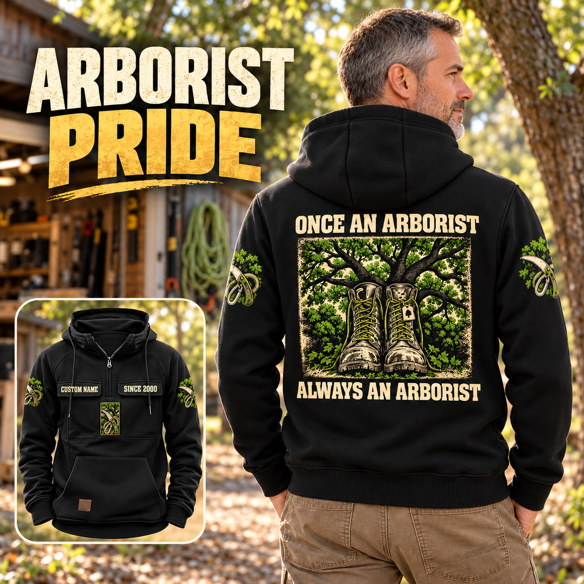 Black Arborist Once and Always Vintage Hoodie worn in an off-duty tree-care workshop portrait, with readable boots-and-tree back artwork and smaller front view showing CUSTOM NAME, SINCE 2000 and source pocket details.