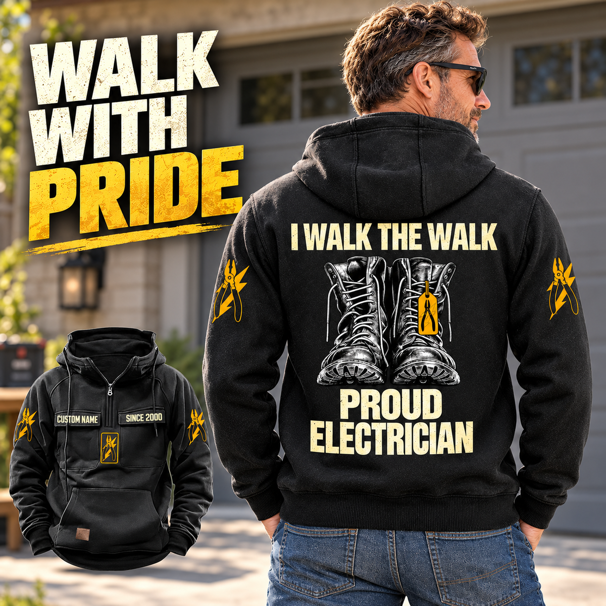 Black Electrician Proud Walk Vintage Hoodie shown from the back on a model outside a home garage, featuring work boots and I WALK THE WALK / PROUD ELECTRICIAN artwork, with a smaller front view showing CUSTOM NAME and SINCE 2000.
