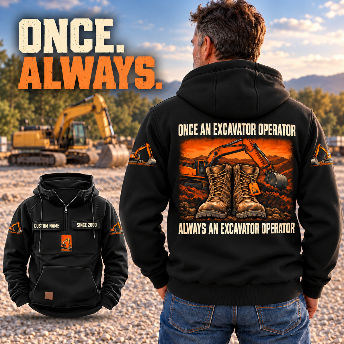 Black Excavator Operator Once and Always Vintage Hoodie on a back-view model beside a parked excavator, with boot-and-excavator artwork and a smaller front-view inset.