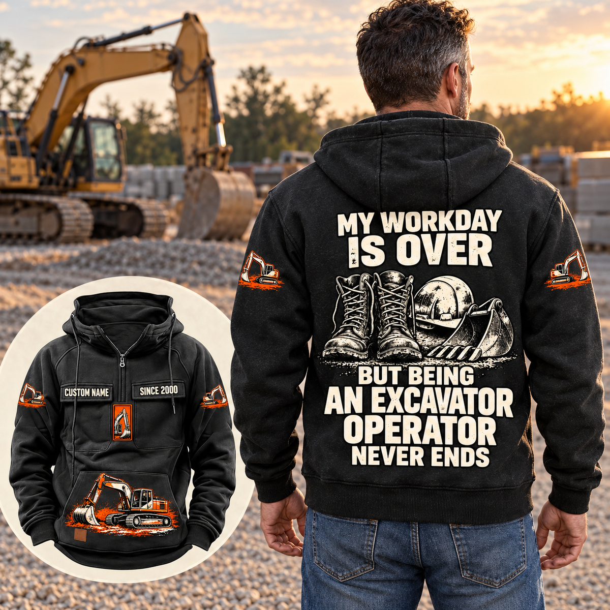 Back view of an adult wearing the Black Excavator Operator Never Ends Vintage Hoodie beside a parked excavator with lowered bucket, with a smaller full front view showing CUSTOM NAME and SINCE 2000.