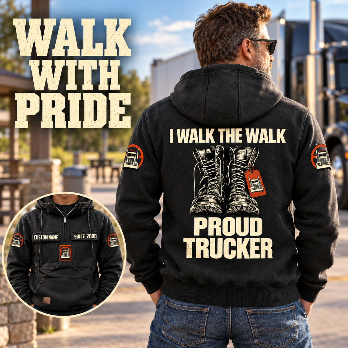 Black Trucker Proud Walk Vintage Hoodie worn by an adult at a truck rest stop, showing I WALK THE WALK and PROUD TRUCKER boot artwork, with a smaller front-view inset.