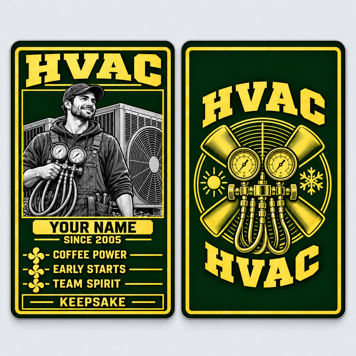 HVAC Trade Legend aluminum keepsake wallet card, front and reverse views. A green-and-gold HVAC keepsake in a portrait collectible-card style. The front features a grayscale technician with manifold gauges, playful craft-pride traits and a keepsake footer, paired with a matching fan-and-gauges reverse.