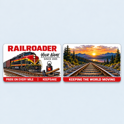 Railroader Signature Classic aluminum keepsake wallet card, front and reverse views. A crisp white Railroader keepsake with a red headline, signature-style name lettering and a classic locomotive illustration. The reverse pairs a scenic railway sunset with a tribute to the trade.