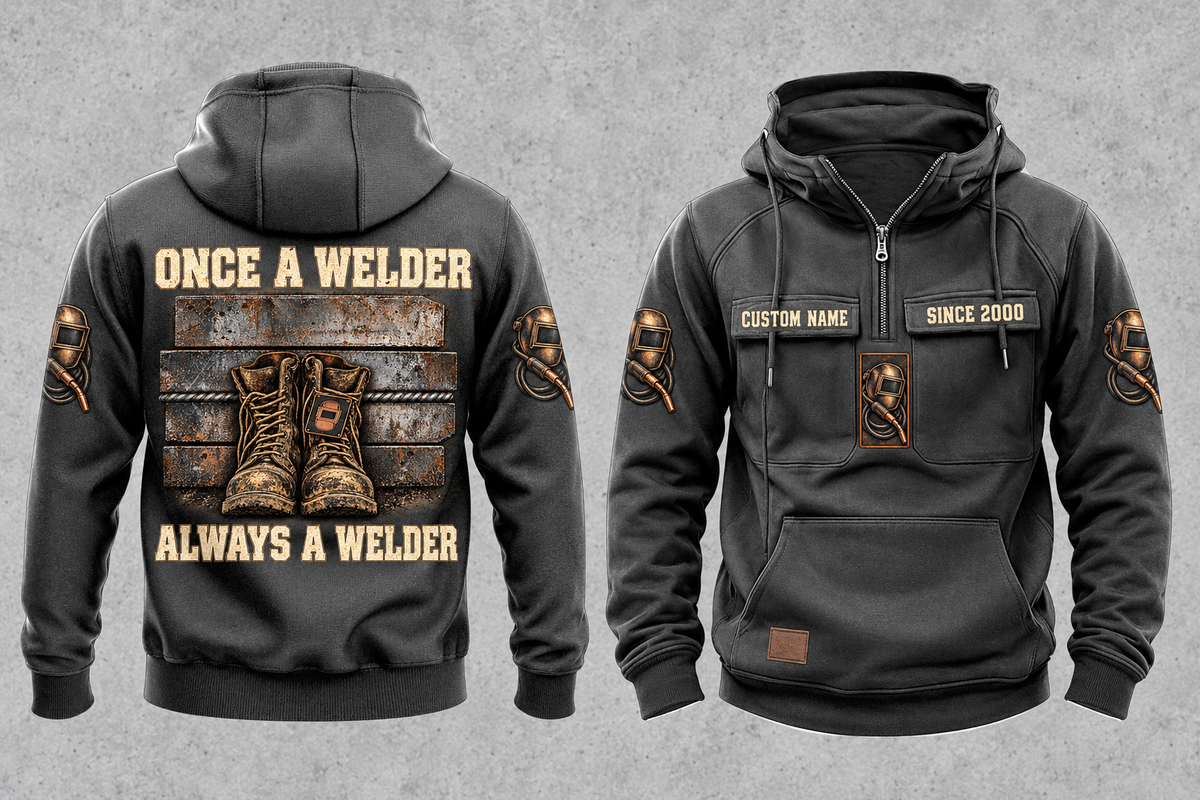 Welder Once and Always Vintage Hoodie in Dark Gray, separate front and back views with sample chest text CUSTOM NAME and SINCE 2000, welding helmet motifs, and boots against stacked steel artwork.