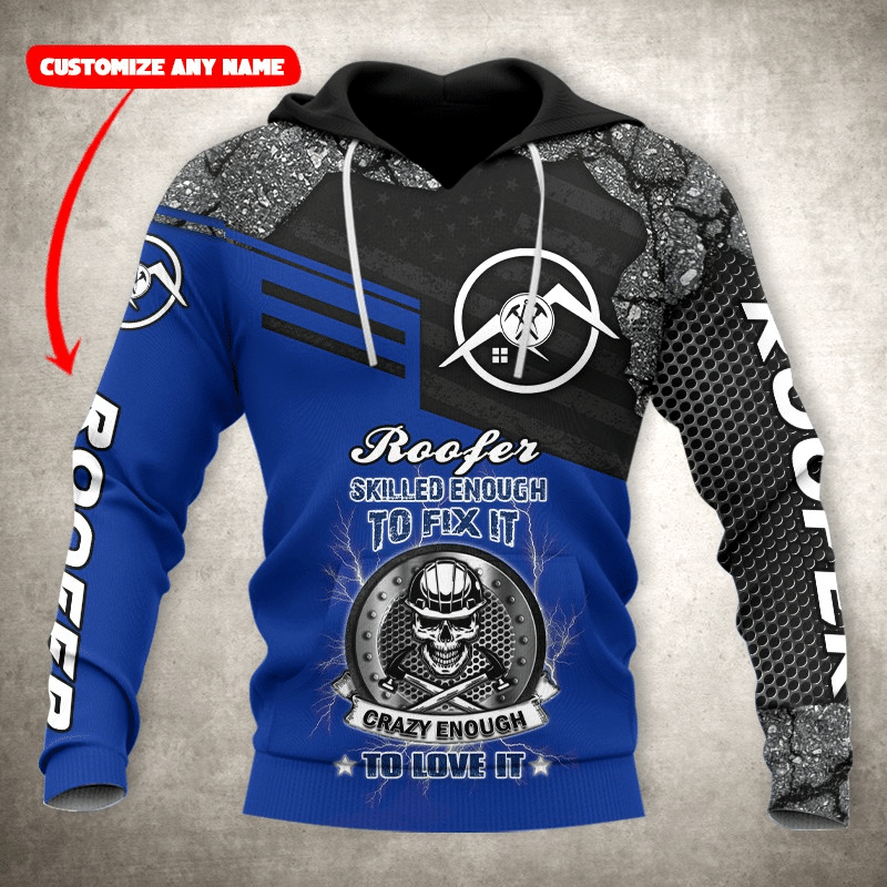 Amazing Customize Roofer Crazy Enough To Love It All Over Print Apparel