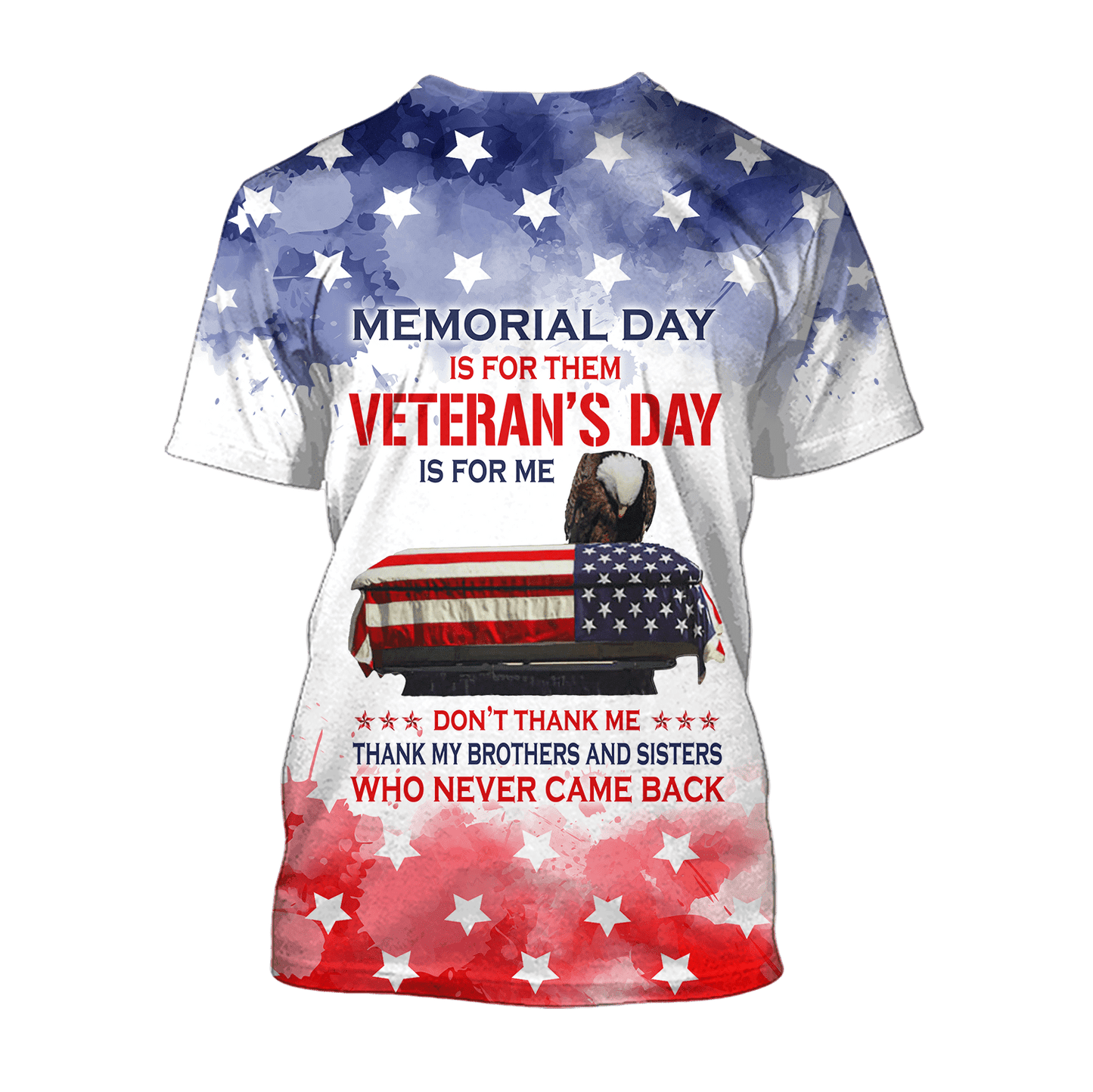 US Veteran - Memorial Day Is For Them - Veteran's Day Is For Me Unisex Shirts