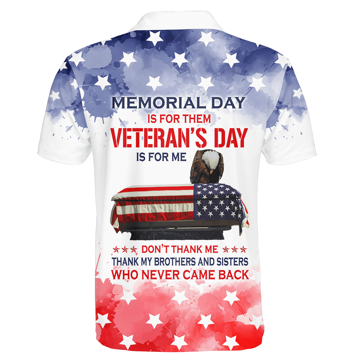 US Veteran - Memorial Day Is For Them - Veteran's Day Is For Me Unisex Shirts
