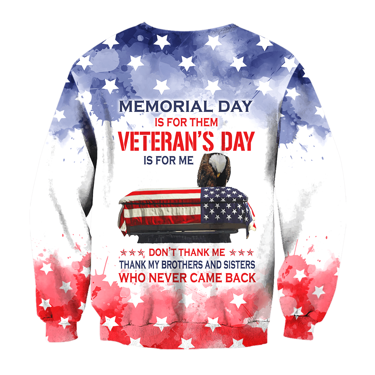 US Veteran - Memorial Day Is For Them - Veteran's Day Is For Me Unisex Shirts